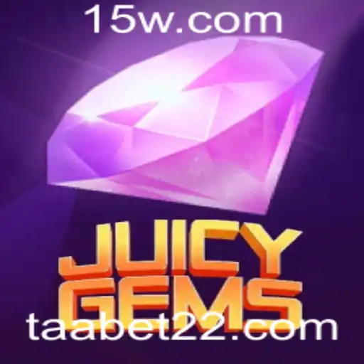 JuicyGems: Descubra o Fascinante Mundo do Jogo Com Taabet