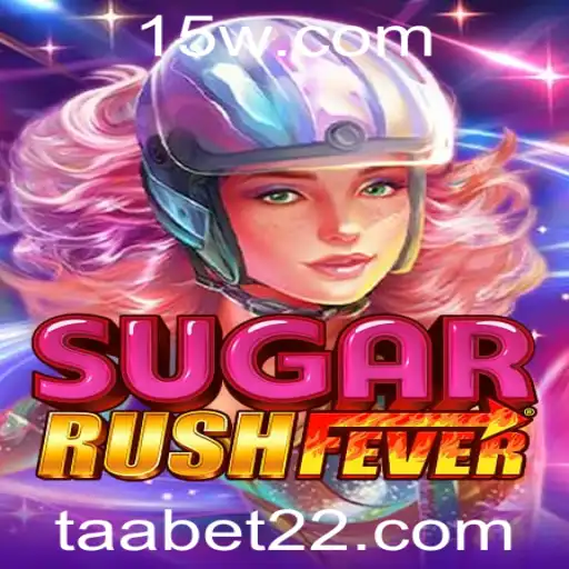 Descubra o Encantador Mundo de SugarRushFever e as Estratégias de Taabet